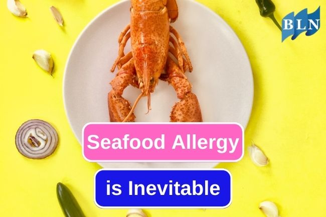 5 Things To Do To Reduce Getting Seafood Allergy 